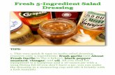 Fresh 5-Ingredient Salad Dressing - Gotta Eat, Can't … · Fresh 5-Ingredient Salad Dressing ! TIPS: 1. ... About Vinegar: You’ll see in the ingredients list and picture below