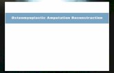 Osteomyoplastic Amputation Reconstruction - …med.wmich.edu/sites/default/files/Amp Brochure 2013.pdf · Osteomyoplastic Amputation Reconstruction. 2 ... Osteomyoplastic amputation