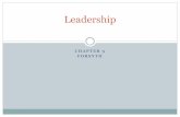 CHAPTER 9 FORSYTH - Shippensburg University of …webspace.ship.edu/jacamp/chapter9.pdf · agentic/task oriented ... Leader-Member Exchange Theory – leadership style influences