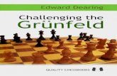 indianchess.org · Games/Chess Challenging the Grünfeld Many players are attracted to the strategic complexity of I .d4 openings, but do not know how to deal with the dynamic Grünfeld