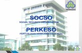 SOCSO PERKESO - soppoa.org.mysoppoa.org.my/wp-content/uploads/2017/02/SOCSO_presentation.pdf · SOCSO was formed as a government ... Monthly contribution has been paid for. not less