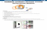 HAMMAR LIFEBUOY RELEASE SYSTEM · 2011-03 HAMMAR LIFEBUOY RELEASE SYSTEM INSTALLATION MANUAL Specification: • One GRP holder with pre-installed metal holder and bracket. • One