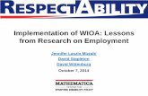Implementation of WIOA: Lessons from Research on Employmentrespectabilityusa.com/Resources/WIOA Presentation.pdf · 2014-10-06 · Implementation of WIOA: Lessons from Research on