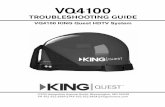 VQ4100 - KING · VQ4100 TROUBLESHOOTING GUIDE ... Make connections 1-3 in the order shown. Place the KING Quest on a stable and reasonably level surface with a …
