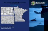 2016 South Dakota Airports Federal Aviation … · Federal Aviation Administration 2016 South Dakota Airports Conference . FAA Update . Presented By: Andy Peek Date: April 7, 2016