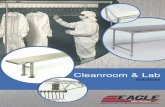 Cleanroom & Lab - Eagle Group, Inc. · Cleanroom & Lab Sli. ... stainless steel shelves welded to angle legs and caster channel frame. Four 4˝-diameter swivel plate casters. 1˝-diameter