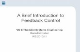 A Brief Introduction to Feedback Control · A Brief Introduction to Feedback Control ... Proportional Control ... Boundary conditions of Designing a Control System by Rules using