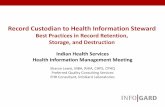 Record Custodian to Health Information Steward · Record Custodian to Health Information Steward Best Practices in Record Retention, Storage, and Destruction. Objectives ... Title