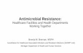 Antimicrobial Resistance - michigan.gov · Antibiotic Resistance • Antibiotics ... • The emergence of drug resistance in bacteria ... • Threats were assessed using seven factors: