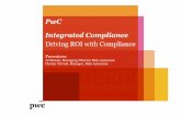 PwC Integrated Compliance - ISACA · PwC Integrated Compliance Defined Provide value and cost savings to our clients by: • developing an entity-wide sustainable compliance program