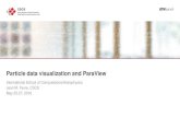 SPH data visualization with ParaView - … · Python Calculator/filter Rendering and SPH interpolators. Particle Data Visualization and ParaView2. ... Matplotlib is the de-facto standard
