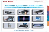 Fusion Splicers Cleaver Stripper Other tools - …€¦TAKING SPLICERS TO THE NEXT LEVEL Fusion Splicers Cleaver Stripper Other tools Fusion Splicers and Tools Volume 4 / September