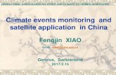 Climate events monitoring and satellite application … · Climate events monitoring and satellite application in China Fengjin XIAO Email: xiaofj@cma.gov.cn Geneva, Switzerland ...