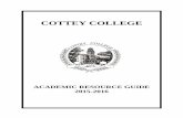COTTEY COLLEGE · Cottey College Catalog and the Fall Class Schedule, it will help you prepare your fall ... Baccalaureate Degree Programs 12 Minors ...