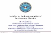 Insights on the Implementation of Development Planning · Director, Systems and Software Engineering (SSE) to support OIPT program reviews, at other times as directed by the USD(AT&L),