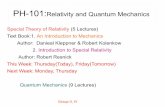 PH-101:Relativity and Quantum Mechanicsiitg.ac.in/soumitra.nandi/ph101-123QM.pdf · PH-101:Relativity and Quantum Mechanics Special Theory of Relativity (5 Lectures) Text Book:1.