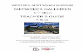 SHIPWRECK GALLERIES TEACHER’S GUIDEmuseum.wa.gov.au/sites/default/files/edu-program-flyers/Shipwreck... · and include Arthur Head, the Round House and Bathers Beach. ... Teachers’