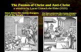 The Passion of Christ and Anti-Christriseritchie.weebly.com/uploads/3/7/2/0/37205343/martin_luther... · Jesus drives the money-changers out of the Temple The Pope welcomes the money-changers