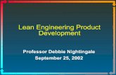 Lean Engineering Product Development · Lean Engineering Learning Points Lean applies to engineering Engineering requires a process Different from manufacturing Lean engineering process