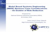 Model Based Systems Engineering (MBSE) Business … · Model Based Systems Engineering (MBSE) Business Case Considerations ... Cost, schedule, and reliability targets not met ...