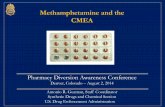 Methamphetamine and the CMEA - DEA Diversion … · Services (COPS), to the DEA, for cleaning up methamphetamine laboratories, the number of methamphetamine labs ... - 1 to 4 hours