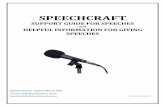 V3 Speechcraft Support Guide for Speeches - Dec 16€¦ · SPEECHCRAFT SUPPORT GUIDE FOR SPEECHES and HELPFUL INFORMATION FOR GIVING SPEECHES CONTENTS ... Examples: Birthplace Education