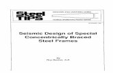 Seismic Design of Special Concentrically Braced Design of... · 2010-08-11 · the seismic design required for laterally resisting steel frames ... · Special Concentrically Braced