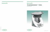 Thermomix® Tm5 · 6 Notes for your safety 7 do not use the Thermomix® TM5 and contact Vorwerk customer service or an authorised Vorwerk repairer. • …