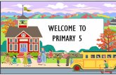 WELCOME TO PRIMARY 5 - Elias Park Primary Schooleliasparkpri.moe.edu.sg/qql/slot/u504/For Parents/MTP Sessions/P5... · WELCOME TO PRIMARY 5 . Curriculum & Assessment . Assessment