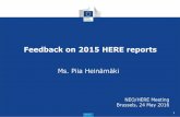 Feedback on 2015 HERE reports - erasmusplus.org.tm · 1 Feedback on 2015 HERE reports Ms. Piia Heinämäki NEO/HERE Meeting Brussels, 24 May 2016