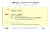 CalFresh (SNAP/Food Stamp) Toolkit & Resource Guide · CalFresh (SNAP/Food Stamp) Toolkit & Resource Guide for community-based agencies ... community outreach and education to dispel