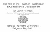 The role of the Teacher-Practitioner in Competence ...pqpharm.ac.rs/files/competencies-in-industrial-pharmacy-2011/the... · The role of the Teacher-Practitioner in Competence Development