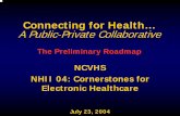Connecting for Health… A Public-Private Collaborative · • William Braithwaite ... • William Yasnoff. Stepwise Infrastructure J. Marc Overhage, MD, PhD. Recommendations ...