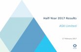Half-Year 2017 Results - Australian Securities Exchange · Raising minimum core capital requirements for clearing participants (June 2016 - January 2017) Operational excellence and