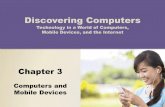 Discovering Computers - PCCspot.pcc.edu/~rerdman/powerpoint_pres/Chapter_03.pdf · and uses of desktops, laptops, tablets, and handheld computers Describe the characteristics ...