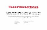 214 Transportation Carrier Shipment Status Message · Transportation Carrier Shipment Status Message Transaction Set (214) for use within the context of an Electronic Data Interchange