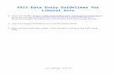 FAIS Data Entry Guidelines for Liberal Arts Entry Gui…  · Web viewFAIS Data Entry Guidelines for Liberal Arts. ... Type the key word, phrase, date range, ... The Head’s office