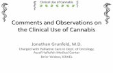 Comments and Observations on the Clinical Use of …2017.canntencon.com/wp-content/uploads/2017/06/1230_grunfeld.pdf · Comments and Observations on the Clinical Use of Cannabis Clinical
