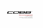 Accessport - subispeed.com · Reprogram the factory engine control unit ... o 2002 – 2005 Subaru Impreza WRX (MT & AT) AP3-SUB-002 o 2004 – 2006 Subaru Forester XT (MT & AT)