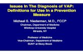 Issues In The Diagnosis of VAP: Definitions for Use … · Issues In The Diagnosis of VAP: Definitions for Use In a Prevention ... • Most negative studies use a “modified” score