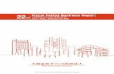 22 Fiscal Period Business Report · Fiscal Period Business Report ... on June 29, 2016, Shinjuku West Building and Ogikubo TM Building on July 21, 2016 ... 10 Daiwa Shimbashi 510
