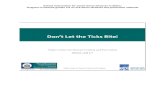 Overview: DON’T LET THE TICKS BITE€¦  · Web view2018-01-05 · Increase students’ ability to differentiate between deer ticks and dog ticks. ... Tick Word Search. What Would