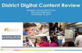 District Digital Content Review - Lexington School District 1 · District Digital Content Review Lexington School District One Education Elements November 10, ... what digital content