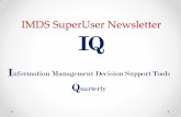 IMDS SuperUser Newsletters - TCOM Conversations · I.Q. Inform Management Support (IMDS) Summer 2009, Volume I WDS News & NJ zf zf New WDS TRAINING & CONSULTANT m 'MDS TRAININGS DID