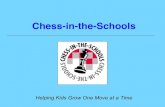 Chess-in-the-Schools - Europe Chess Promotion · Chess-in-the-Schools: Project Chess Project Chess is designed to increase the number of public school educators who can effectively