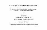 Choice Pricing Design Seminar - Lieb Experimental Designs.pdf · Pricing Position (S hare) Placement Stability (O rder) People (T arget Customers) Growth ... 5 equations with three