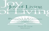 Philippians & Colossians - joyofliving.org€¦ · Web viewMany find a personal relationship with Jesus Christ as they study. Each person is nurtured and discipled in God’s Word.