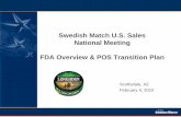 Swedish Match U.S. Sales National Meeting FDA Overview ...obadecandy.com/promo/taxinfo/TaxArchive/FDAOverview.pdf · Swedish Match U.S. Sales National Meeting FDA Overview & POS Transition