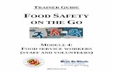 FOOD SAFETY ON THE GO - University Of Marylandnfsc.umd.edu/sites/nfsc.umd.edu/files/_docs/Module 4 Trainer Guide.pdf · Thank you for participating in the “Food Safety on the Go”
