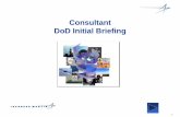 Consultant DoD Initial Briefing - Lockheed Martin · Consultant DoD Initial Briefing . 2 About This Course ... •Lockheed Martin Corporation shall provide classification guidance